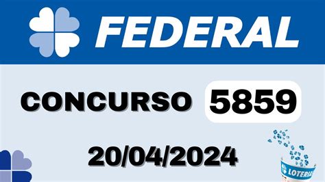 loteria federal concurso 5859 - ultimo sorteio da loteria federal